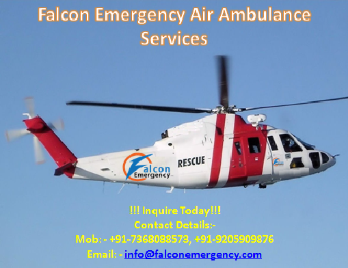 Falcon Emergency Air Ambulance Service in Delhi